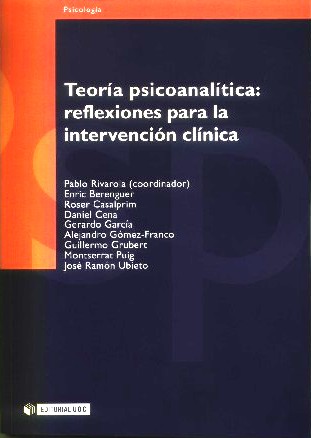 Teoría psicoanalítica: reflexiones para la intervención clínica. REDACCIÓN.  - ESCUELA LACANIANA DE PSICOANÁLISIS